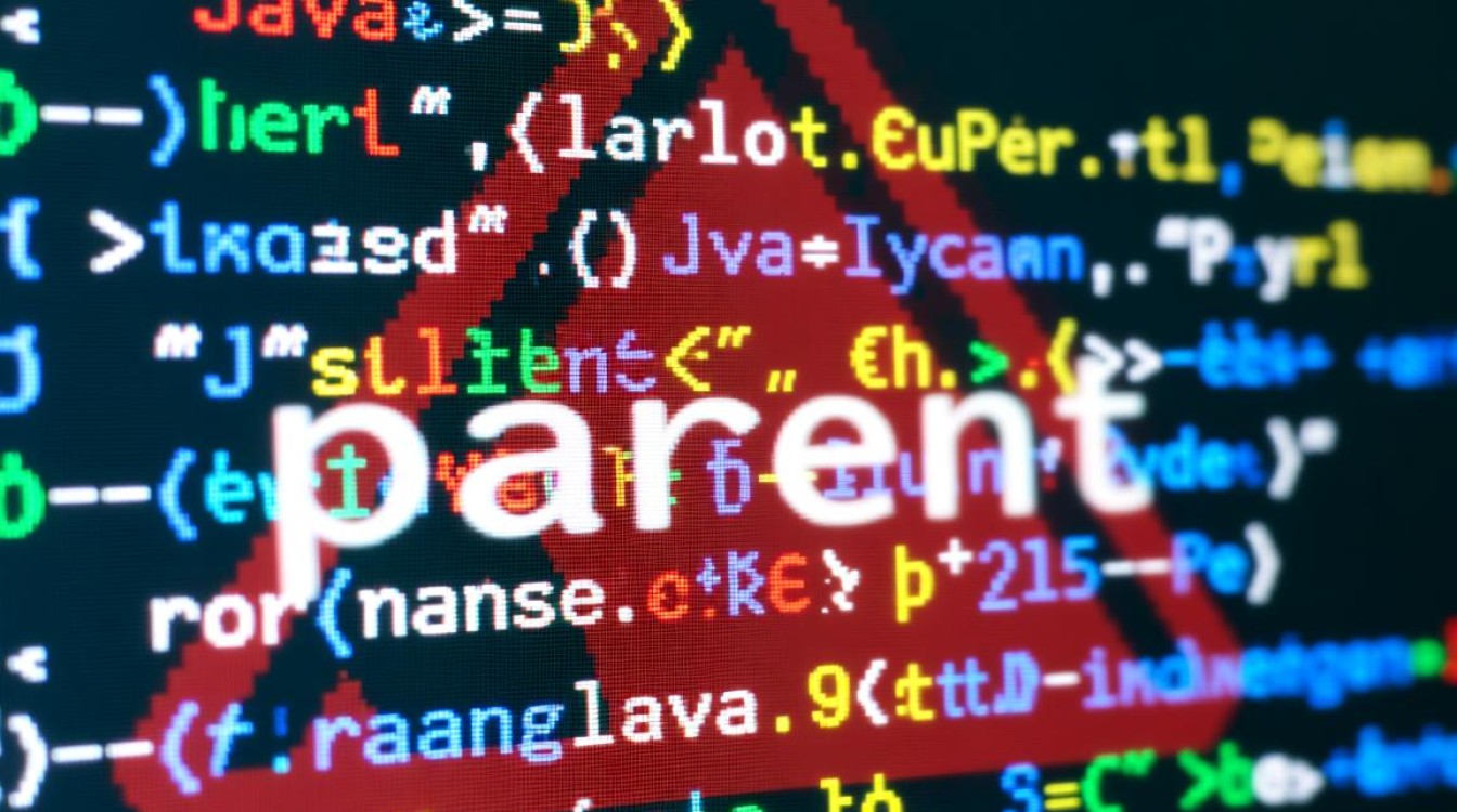 为什么parent报错频繁出现？排查与解决方法揭秘！